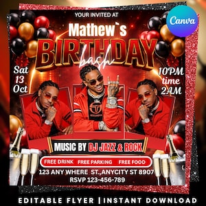 May include: A red and black birthday party flyer with gold and black balloons, champagne flutes, and an image of a man in a red jacket. The flyer includes the text "Mathew's Birthday Bash", event details, and "Music by DJ Jazz & Rock".