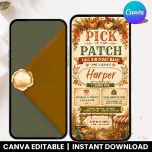 May include: A digital invitation template for a fall birthday bash featuring the text Pick of the Patch, Harper, and Turning Five. The design includes pumpkins, autumn leaves, a rustic truck, and event details on a parchment-style background.