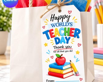 Editable Teacher Appreciation Gift Tag, World Teachers Day Printable (Digital Download)