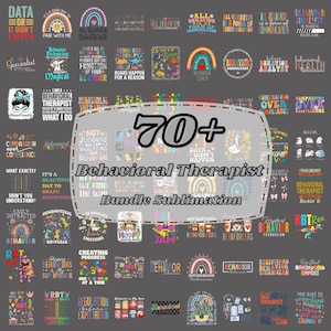 May include: A digital collection of over 70 colourful sublimation designs featuring various motivational quotes, rainbows, dinosaurs, and illustrations related to behavioural therapy, all displayed on a dark grey background with central text.