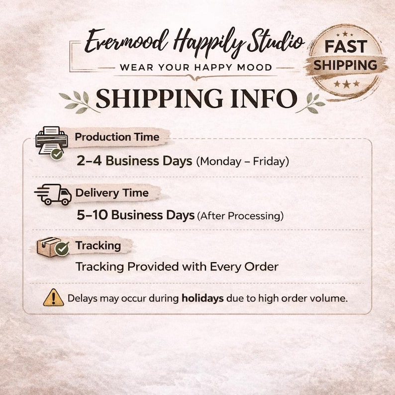 May include: A cream-colored graphic with the text "Evermood Happily Studio" and "Wear Your Happy Mood." Below, it says "Shipping Info" with details on production, delivery, and tracking. A "Fast Shipping" badge is also present.