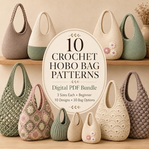 Puede incluir: Un paquete digital en PDF de 10 patrones de bolsos hobo de ganchillo con 3 tamaños cada uno, 10 diseños y 30 opciones de bolsos. La imagen muestra varios bolsos hobo tejidos en colores beige, verde salvia, rosa y marrón con diversas texturas.