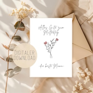 Pode incluir: Um cartão branco com o texto em alemão "Alles Gute zum Muttertag" e "-die beste Mama-" em escrita preta. Uma pequena ilustração floral com detalhes em rosa está centrada. As palavras "DIGITALER DOWNLOAD" estão num círculo à esquerda.