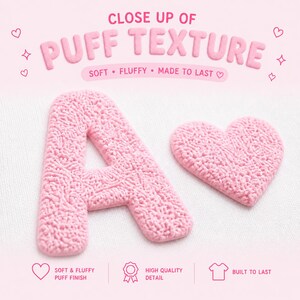 May include: Close-up of a pink, textured letter "A" and a heart-shaped object. The text "PUFF TEXTURE" is above the objects, with the words "SOFT", "FLUFFY", and "MADE TO LAST" below. The image also includes the text "SOFT & FLUFFY PUFF FINISH", "HIGH QUALITY DETAIL", and "BUILT TO LAST".