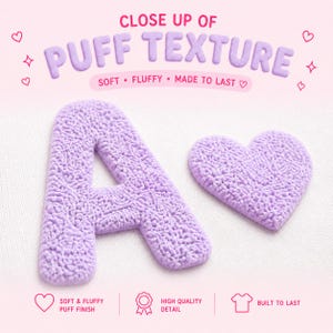May include: Close-up of a lavender letter "A" and a heart-shaped object with a soft, fluffy puff texture. The text reads "Close up of Puff Texture" and "Soft, Fluffy, Made to Last."