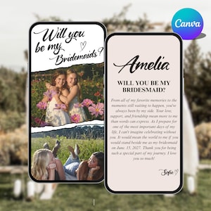 May include: Two digital smartphone screens displaying a bridesmaid proposal card template. The left screen shows two photos of friends in a field with the text Will you be my Bridesmaids? The right screen features the name Amelia and a heartfelt message.