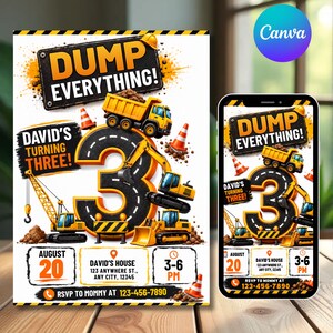 May include: A birthday invitation featuring construction vehicles, a large number three shaped like a road, and the text DUMP EVERYTHING! DAVID'S TURNING THREE! AUGUST 20, DAVID'S HOUSE 123 ANYWHERE ST., ANY CITY, 12345, 3-6 PM, RSVP TO MOMMY 123-456-7890.
