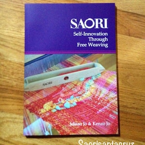 The Saori weaving book in English Self innovation through free weaving in stock :saorisantacruz image 4