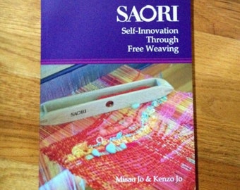 The Saori english  weaving book in english Self innovation through free weaving in stock :saorisantacruz