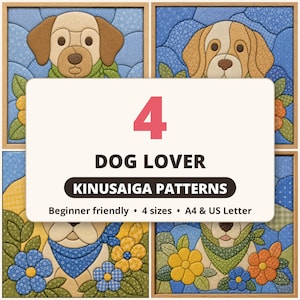 以下が含まれることがあります： 花に囲まれた犬を描いた4つの額入りキヌサイガ布アート作品。中央の白いオーバーレイには、黒とピンクのフォントで「4 DOG LOVER KINUSAIGA PATTERNS, Beginner friendly, 4 sizes, A4 & US Letter」というテキストが表示されています。