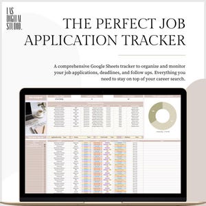 May include: A laptop screen displays a job application tracker. The text "THE PERFECT JOB APPLICATION TRACKER" is at the top. The tracker is a Google Sheets document designed to organize job applications, deadlines, and follow-ups.