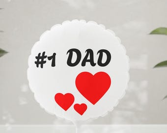 Father's day...#1 Dad Heart Balloon 11" Round Foil,