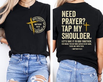 Need Prayer Tap My Shoulder Shirt, Christian Matthew 18:20 T-Shirt, Religious Witnessing Tee, Faith Based Top, Religious Matching Outfits