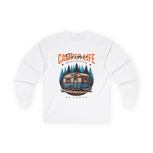 Camper Life RV Nomad Tee | Vintage Travel Trailer Long Sleeve T-Shirt White