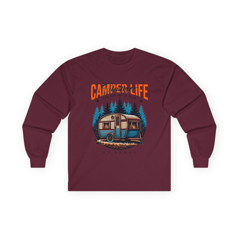 Camper Life RV Nomad Tee | Vintage Travel Trailer Long Sleeve T-Shirt Maroon