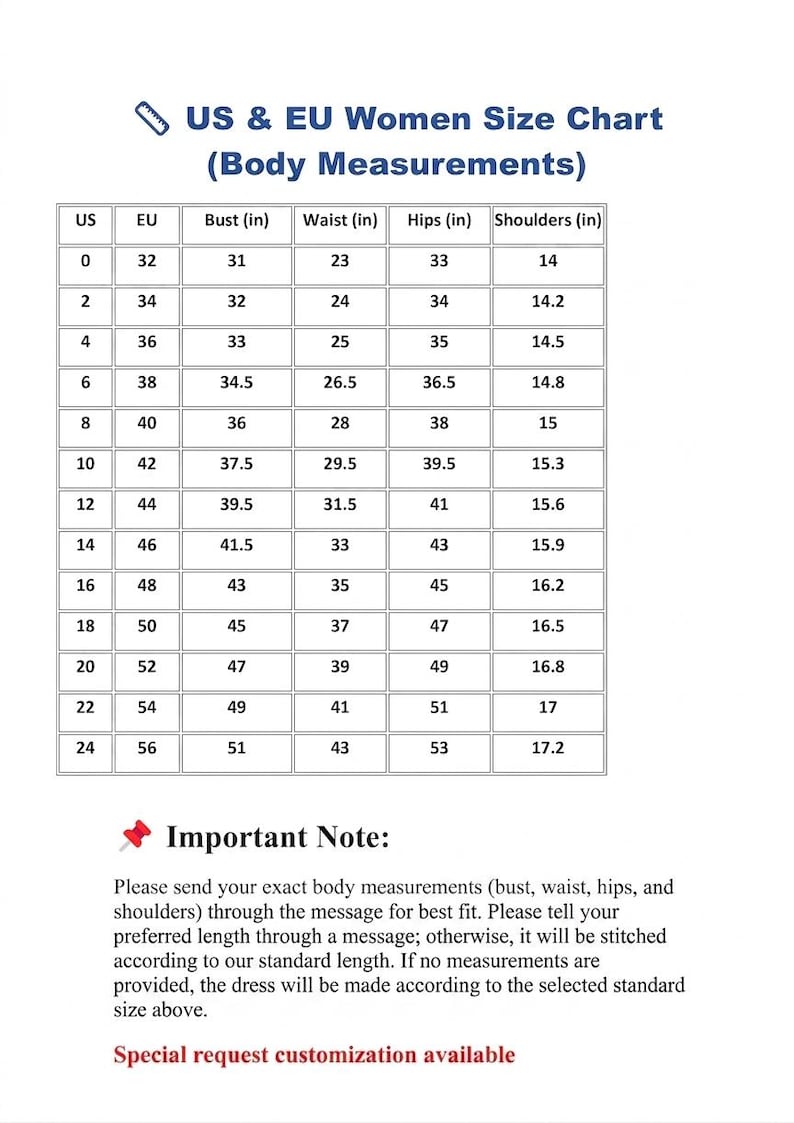 May include: A US and EU size chart table for body measurements including bust, waist, hips, and shoulders in inches. The chart lists sizes from 0 to 24 and EU equivalents from 32 to 56. Below the table is an important note regarding custom measurements.
