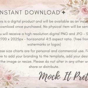 May include: A digital product announcement with the text "INSTANT DOWNLOAD" and details about the digital file, including size, format, and usage rights. The design features floral accents and the words "Mock It Pretty".