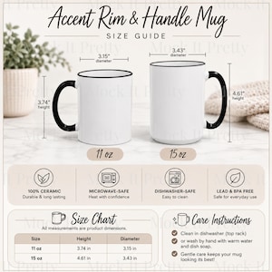 May include: Two white ceramic mugs with black rims and handles. The 11 oz mug is 3.74 inches high with a 3.15 inch diameter. The 15 oz mug is 4.61 inches high with a 3.43 inch diameter. Text includes Accent Rim & Handle Mug, Size Guide, and Care Instructions.