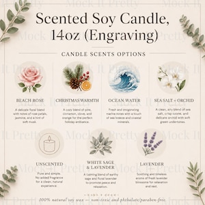 May include: A 14oz scented soy candle engraving options chart featuring seven fragrance choices: Beach Rose, Christmas Warmth, Ocean Water, Sea Salt + Orchid, Unscented, White Sage & Lavender, and Lavender, each with descriptive text.