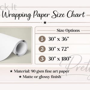 May include: A white wrapping paper roll is shown next to a size chart. The chart lists three size options: 76cm x 91cm, 76cm x 183cm, and 76cm x 457cm. The paper is 90 gsm fine art paper with a matte or glossy finish.