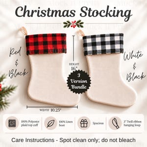 May include: Two Christmas stockings with a 16-inch height and 10.25-inch width. One features a red and black plaid cuff, the other a white and black plaid cuff. Both have a plain beige boot, a 3-inch twill ribbon hanging loop, and are part of a 3-version bundle.
