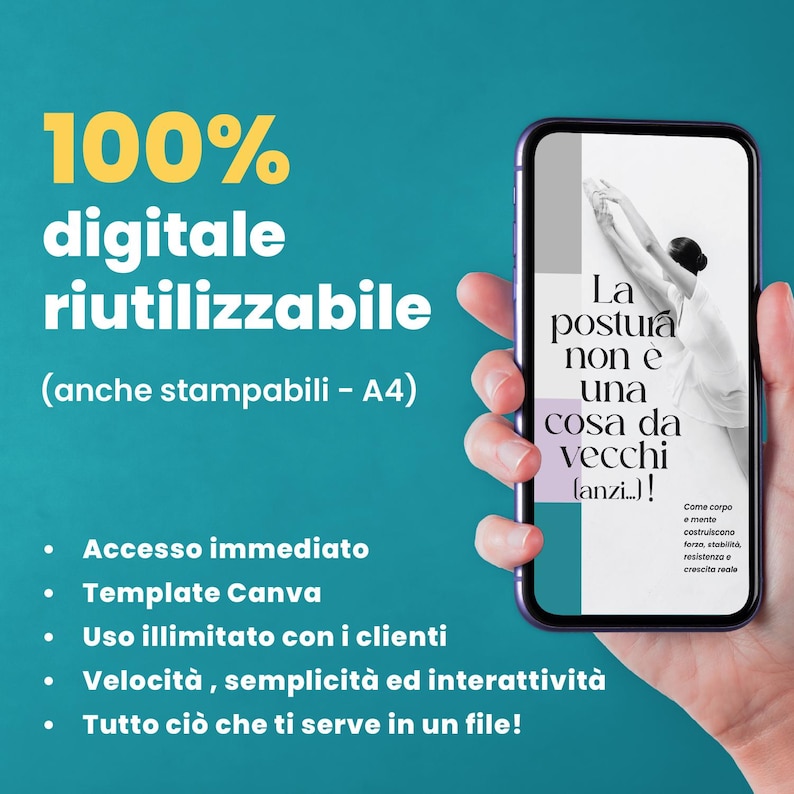 May include: A smartphone displaying a digital graphic with the text La postura non &egrave; una cosa da vecchi (anzi!) and an image of a person stretching. The background features the text 100% digitale riutilizzabile (anche stampabili - A4).