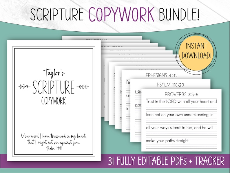 May include: A bundle of scripture copywork pages. The cover page features the text "Taylor's Scripture Copywork" with a floral design. The pages include Bible verses for copying, with the words "Instant Download!" in a circle.