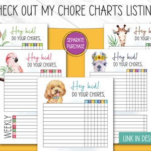 May include: A set of printable chore charts featuring different animal illustrations. Each chart has a title that says "Hey kid! Do your chores." and a grid for marking off daily tasks. The charts are designed for kids and feature a sloth, a flamingo, a llama, a poodle, and a giraffe.