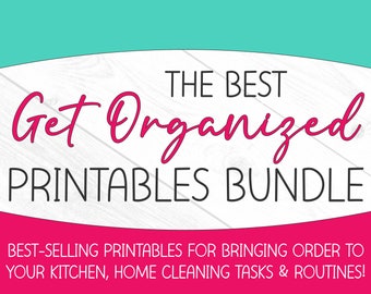 Get Organized Printables Bundle, Cleaning Schedule, Cleaning Checklist, Routine Chart, Routine Cards, Packing List, Organization for Home!