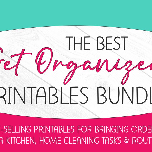 Get Organized Printables Bundle, Cleaning Schedule, Cleaning Checklist, Routine Chart, Routine Cards, Packing List, Organization for Home!