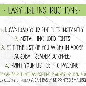 May include: Easy-to-follow instructions for downloading, installing fonts, editing, and printing a packing list. The list is designed for use with Adobe Acrobat Reader DC (free) and can be printed on A5 paper (5.5 x 8.5 inches).