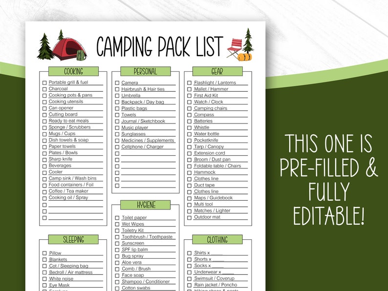 May include: A printable camping checklist with categories for cooking, personal items, gear, hygiene, sleeping, and clothing. The checklist is pre-filled and fully editable.