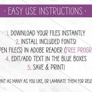 May include: A white background with a purple banner at the top and the words "EASY USE INSTRUCTIONS" in white. Below are numbered steps: Download files, install fonts, open in Adobe Reader, edit text, and save & print. Text at the bottom says "Print as many as you like, or laminate them for reuse!"