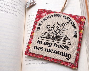 Funny Bookmark for Book Lovers | Reversible Handmade Fabric Reader Gift | Mental Health Humor