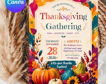 May include: A Thanksgiving gathering invitation card featuring colorful autumn leaves, pumpkins, a sunflower, and grapes. Text includes: You're invited to a Thanksgiving Gathering, Thursday November 28 2026, 4:00 PM, The Anderson Home, 123 Harvest Lane, Maplewood, ST 54321, RSVP to Jessica 777.998.7654, Let's give thanks Together!