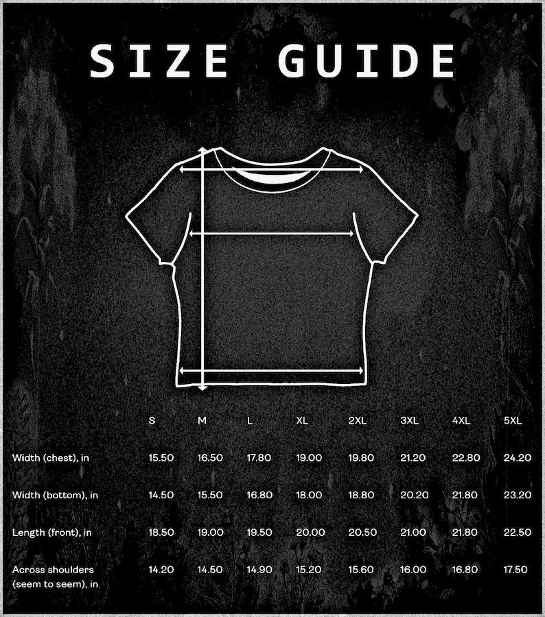 May include: A black and white size guide for a t-shirt, with measurements in inches. The guide includes chest width, bottom width, front length, and shoulder width for sizes S through 5XL. The text "SIZE GUIDE" is at the top.