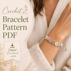 May include: A crochet bracelet featuring a series of small, multi-colored floral motifs in shades of pink, purple, yellow, white, and blue, connected by a thin green cord with gold-toned beads. Text reads: Crochet Bracelet Pattern PDF Digital Download.