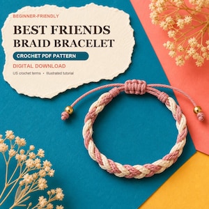 May include: A braided bracelet featuring alternating pink and cream cords with a sliding knot closure and gold-toned beads at the ends. The text reads: BEGINNER-FRIENDLY BEST FRIENDS BRAID BRACELET CROCHET PDF PATTERN DIGITAL DOWNLOAD US crochet terms.