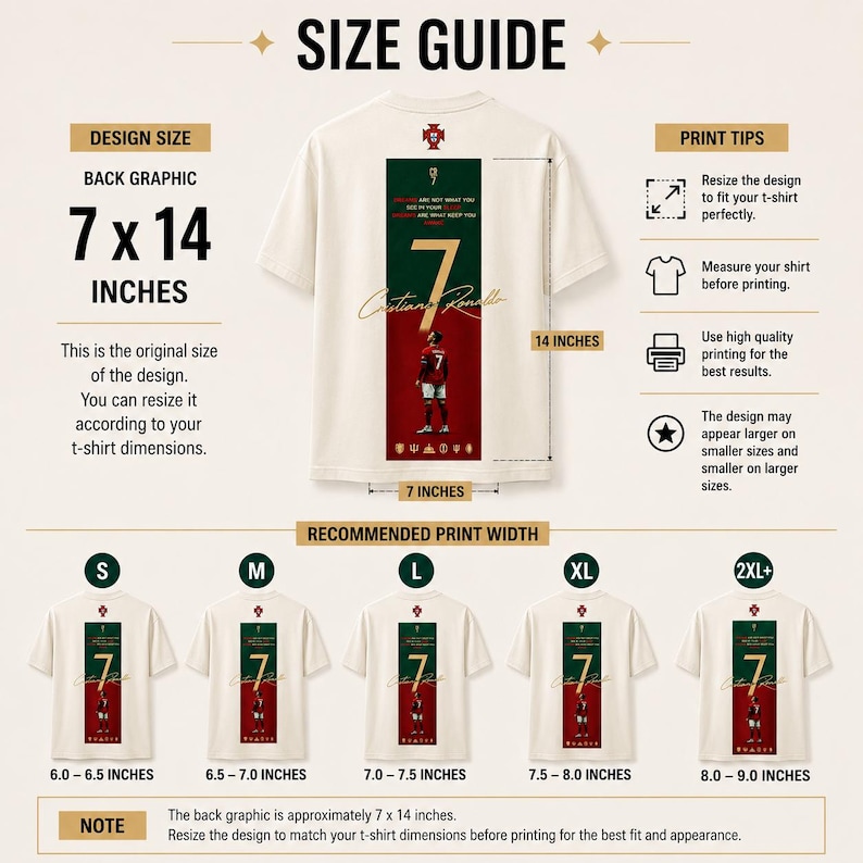 K&ouml;nnte beinhalten: Ein Gr&ouml;&szlig;enleitfaden f&uuml;r ein T-Shirt mit einer R&uuml;ckengrafik von Cristiano Ronaldo. Das Design ist 7 x 14 Zoll gro&szlig; und auf einem cremefarbenen T-Shirt abgebildet. Es enth&auml;lt Drucktipps und empfohlene Druckbreiten f&uuml;r die Gr&ouml;&szlig;en S bis 2XL+.