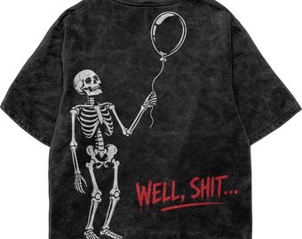 Skeleton Balloon PNG, Well Shit PNG, Funny Skeleton, Halloween Streetwear, Dark Humor, Back Print, DTF Digital File