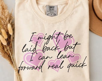 I Might Be Laid Back SVG, Funny Snarky Shirt Design (Digital Download)