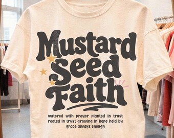 Mustard Seed Faith SVG: Christian Png, Cute Bible Verse Shirt Design (Digital Download)