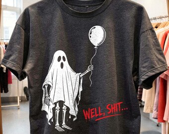 Ghost Skeleton PNG, Well Shit PNG, Funny Halloween, Ghost With Balloon, Dark Humor Shirt, Spooky Season, DTF Digital File