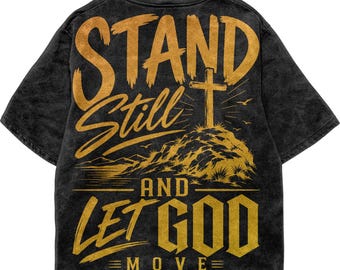 Christian PNG, Stand Still And Let God Move PNG, Cross Mountain , Faith Streetwear, Back Print, DTF Digital File