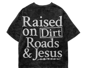 Western Christian SVG: Raised on Dirt Roads and Jesus Png, Bible Verse Shirt (Digital Download)