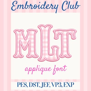 Könnte beinhalten: Rosa-weiß karierte Applikationsschrift, die die Buchstaben MLT schreibt, mit rosa Umriss. Die Worte "Embroidery Club" stehen in blauer Schrift oben, und "applique font" in rosa Schrift darunter. Stickdateiformate unten.