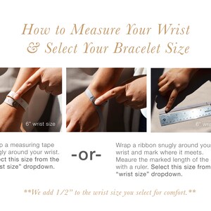May include: Image showing instructions on how to measure your wrist for a bracelet. The text reads "How to Measure Your Wrist & Select Your Bracelet Size." It shows two methods: using a measuring tape or a ribbon and ruler. The image indicates a 6-inch wrist size.