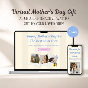 May include: A laptop and smartphone displaying a Virtual Mother's Day Gift template. The screen shows text reading Happy Mother's Day To The Best Mum Ever! and includes three polaroid-style photos, a pink button, and a Canva logo icon.