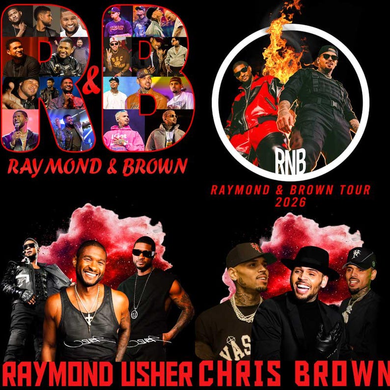 May include: A promotional poster for the R&B Raymond & Brown Tour 2026, featuring multiple images of Usher and Chris Brown. The poster is predominantly black with red and white text and graphics.