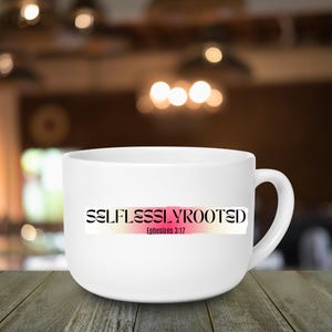 無私無欲に根ざした聖句マグカップ｜エペソ人への手紙 3:17 セラミックラテマグ
